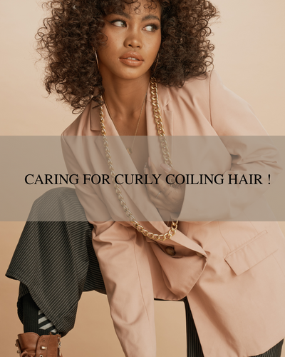 How to Look After and Get the Most from Your Curly and Coily Hair!